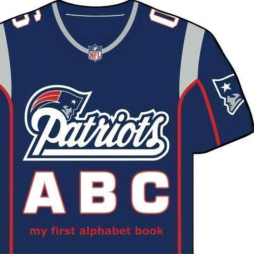 New England Patriots Abc, De Brad Epstein. Editorial Michaelson Entertainment En Inglés, 2013