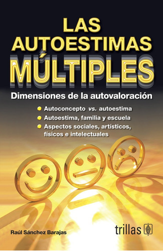 Las Autoestimas Múltiples Dimensiones De La Autovalo Trillas