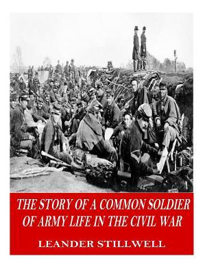 Libro The Story Of A Common Soldier Of Army Life In The C...