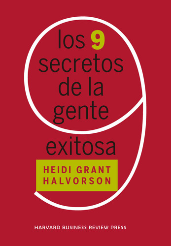 Libro Los 9 Secretos De La Gente Exitosa - Grant, Heidi