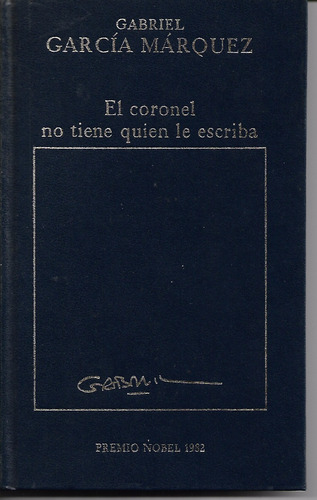 Libro / El Coronel No Tiene Quien Le Escriba /garcia Marquez