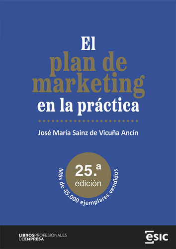 Libro El Plan De Marketing En La Practica - Sainz De Vicu...