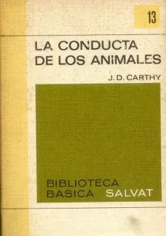 J. D. Carthy: La Conducta De Los Animales