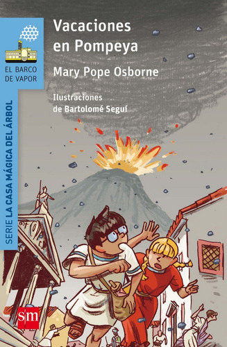 Vacaciones en Pompeya, de Osborne, Mary Pope. Editorial EDICIONES SM, tapa blanda en español