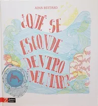Comprar ¿qué Se Esconde Dentro Del Mar? - Aina Bestard
