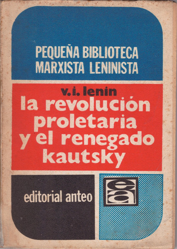 La Revolución Proletaria Y El Renegado Kautsky - V. I. Lenin
