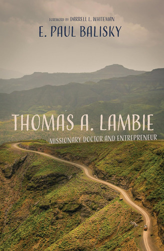 Libro Thomas A. Lambie: Missionary Doctor En Ingles