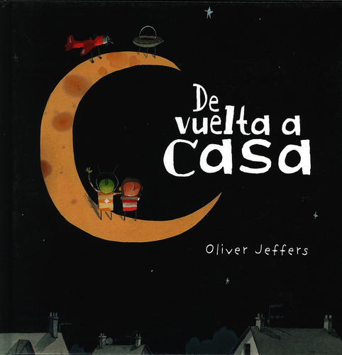 De Vuelta A Casa - Oliver Jeffers
