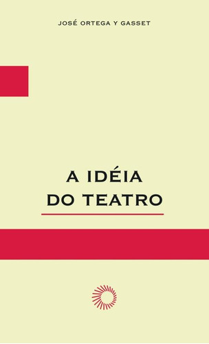 A ideia do teatro, de Ortega y Gasset, José. Série Elos Editora Perspectiva Ltda., capa mole em português, 2010