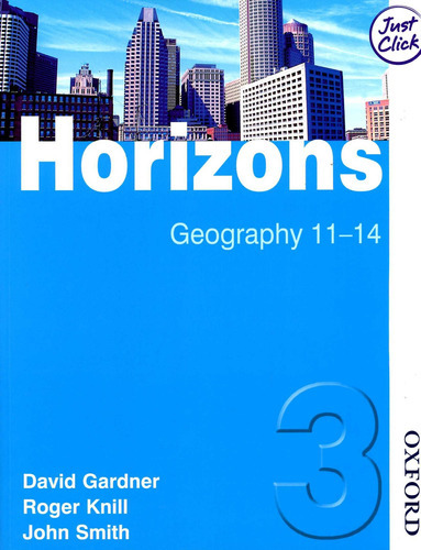 Horizons 3 - Geography 11-14, De Gardner David / Knill Roger / Smith John. Editorial Oxford, Tapa Blanda En Inglés, 2014
