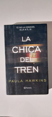 La Chica Del Tren - Paula Hawkins - Ed. Planeta