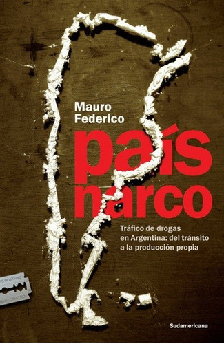 Pais Narco, De Federico Mauro. Editorial Sudamericana En Español