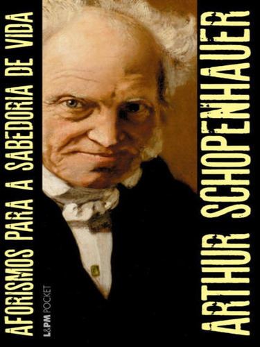 Aforismos Para A Sabedoria De Vida - Vol. 1263, De Schopenhauer, Arthur. Editora L±, Capa Mole Em Português