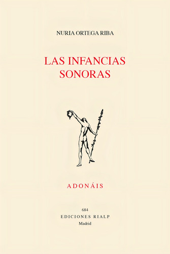 Las Infancias Sonoras, De Nuria Ortega Riba. Editorial Ediciones Rialp, S.a., Tapa Blanda En Español