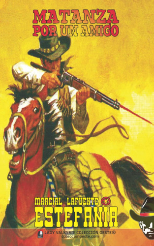 Libro: Matanza Por Un Amigo (colección Oeste) (spanish Editi