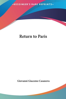 Libro Return To Paris - Casanova, Giovanni Giacomo