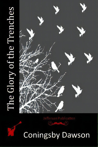 The Glory Of The Trenches, De Dawson, Ingsby. Editorial Createspace, Tapa Blanda En Inglés