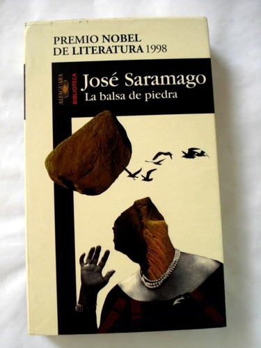 José Saramago, La Balsa De Piedra - L17