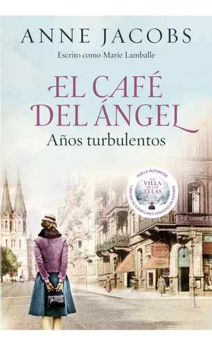 Café Del Ángel - Años Turbulentos, El, De Anne Jacobs. Editorial Plaza Y Janes, Tapa Blanda, Edición 1 En Español