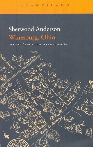 Winesburg, Ohio - Anderson, Sherwood, De Anderson, Sherwood. Editorial Acantilado En Español