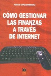Como Gestionar Las Finanzas A Traves Internet - Lopez Dom...