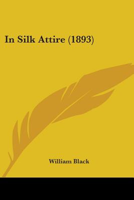 Libro In Silk Attire (1893) - Black, William