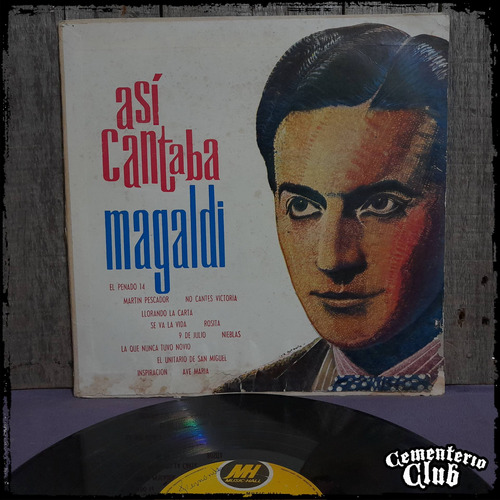 Agustin Magaldi - Asi Cantaba Magaldi - Ed Arg  Vinilo Lp