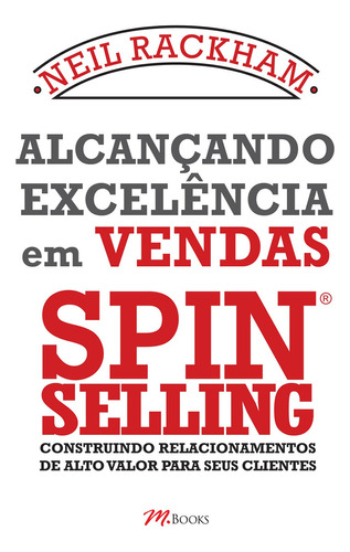 Libro Alcançando Excelência Em Vendas - Spin Selling