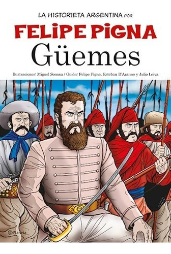 Guemes - Pigna Felipe (libro)