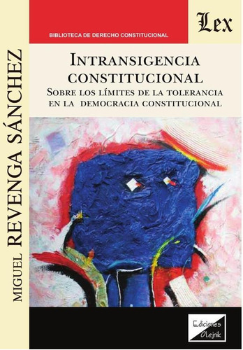 Intransigencia Constitucional. Sobre