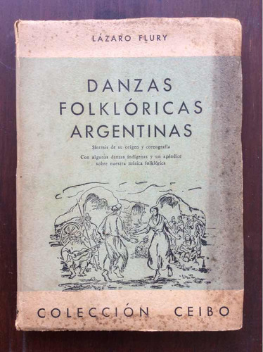 Danzas Folklóricas Argentinas - Lázaro Flury