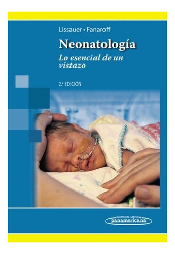 Neonatología. Lo Esencial De Un Vistazo