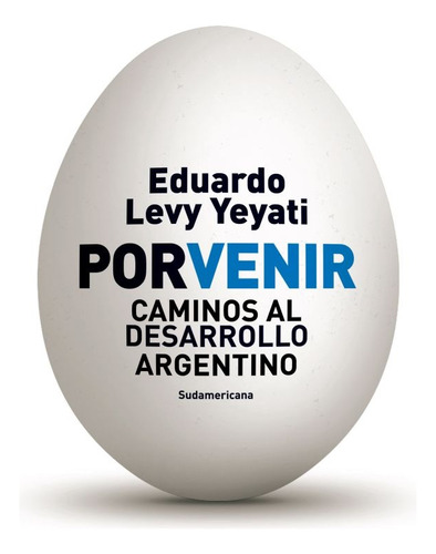 Porvenir - Eduardo Levy Yeyati