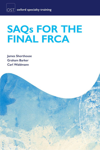 Libro: Saqs For The Final Frca Examination (oxford Specialty