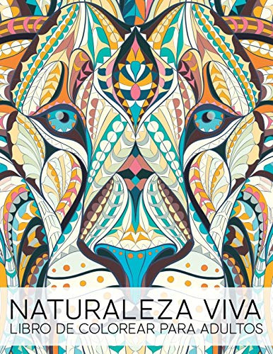 Naturaleza Viva: Libro De Colorear Para Adultos: Volume 1