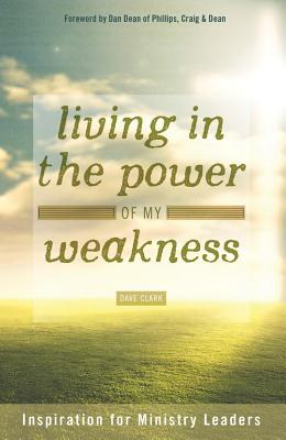 Libro Living In The Power Of My Weakness: Inspiration For...