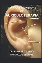 Comprar Técnicas Avanzadas De Auriculoterapia 