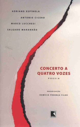 CONCERTO A QUATRO VOZES, de Proença Filho, Domício. Editora Record, capa mole em português, 2006