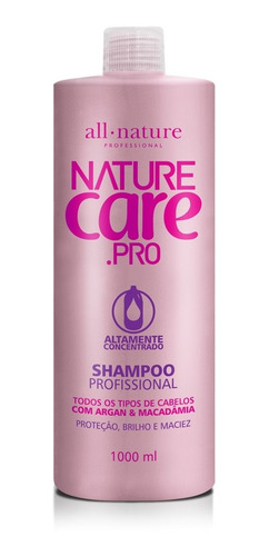 Shampoo Nature Care Pro Com Argan E Madadâmia All Nature