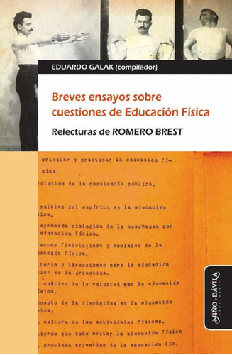 Breves Ensayos Sobre Cuestiones De Educacion Fisica, De Galak, Eduardo. Editorial Miño Y Davila Editores, Tapa Blanda En Español