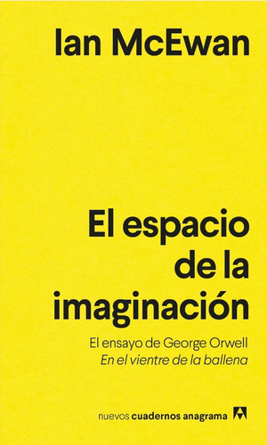 Espacio De La Imaginacion. Ian Mcewan. Anagrama