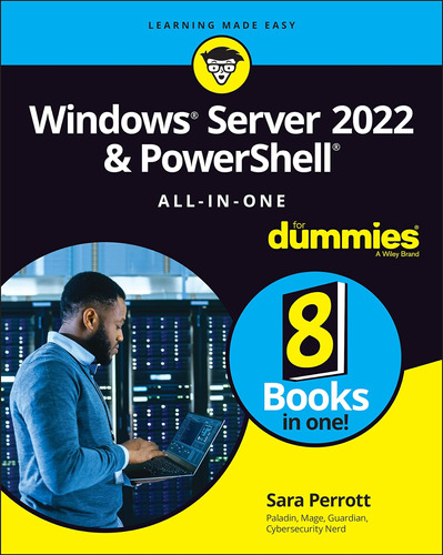 Windows Server 2022 & Powershell All-in-one For Dummies (for