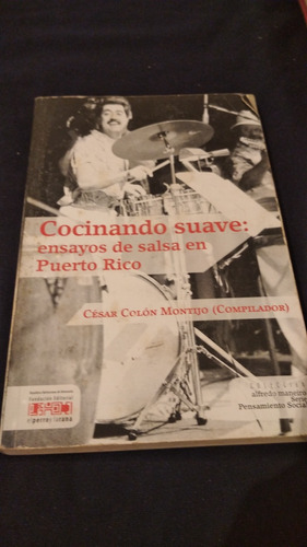 Libro Cocinando Suave Ensayos De Salsa En Puerto Rico Fania