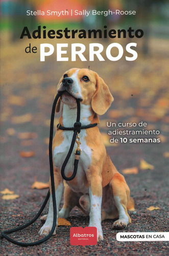 Adiestramiento De Perros - Stella Smyth