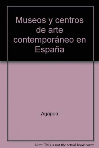 Museos Y Centros De Arte Contemporáneo En España