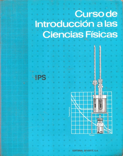 Curso De Introducción A Las Ciencias Físicas, Ed. Reverté