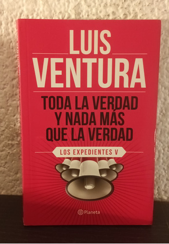 Toda La Verdad (c) - Luis Ventura