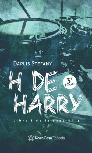 Imagen 1 de 2 de Libro H De Harry (saga Bg5) - Darlis Stefany