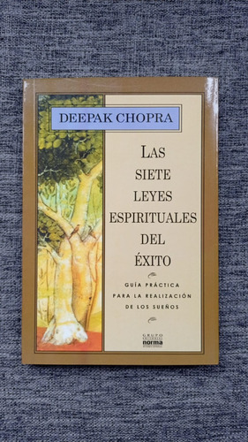 Las 7 Leyes Espirituales Del Exito - Deepak Chopra 