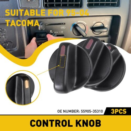 3* Control Knobs Heater A/c Fan For Toyota Tacoma 1995-2 Aab